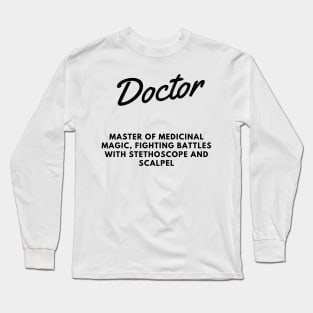 Doctor Life Long Sleeve T-Shirt